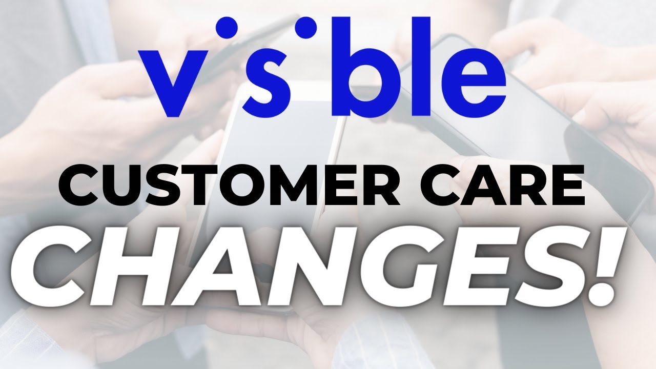 Video thumbnail for Visible Is Making Changes to Customer Care