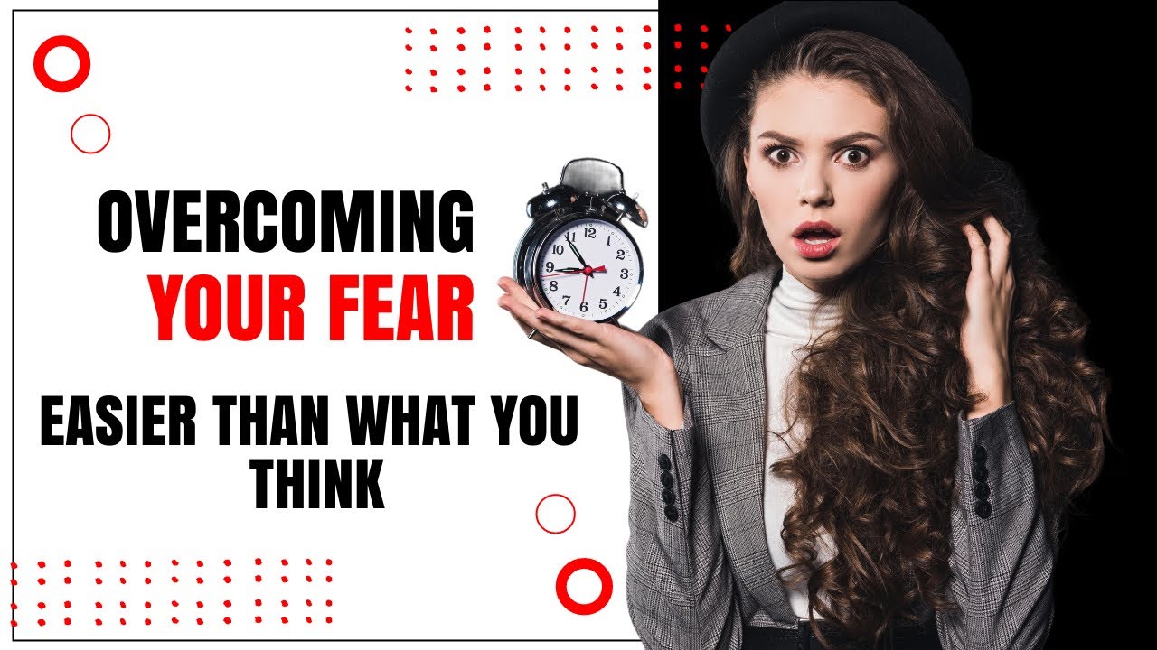 Video thumbnail for Overcoming Your Fears is Easier Than What You Think