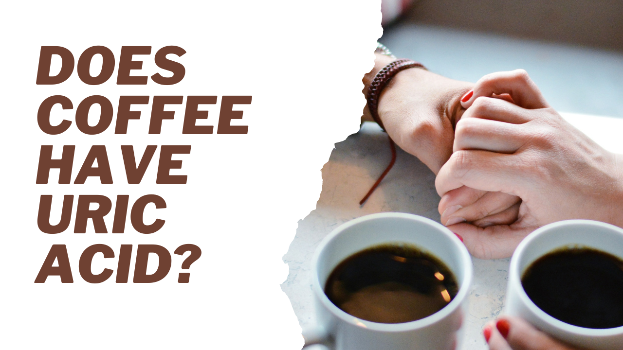 'Video thumbnail for Does coffee have uric acid? Video'