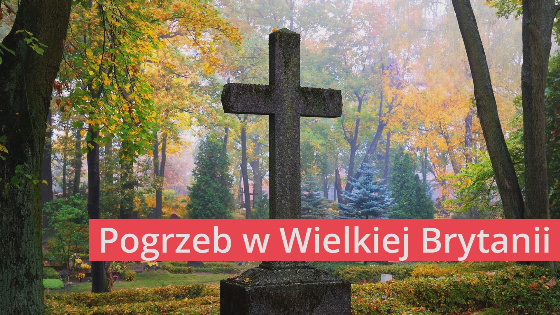 'Video thumbnail for Pogrzeb w UK - formalności i koszty'