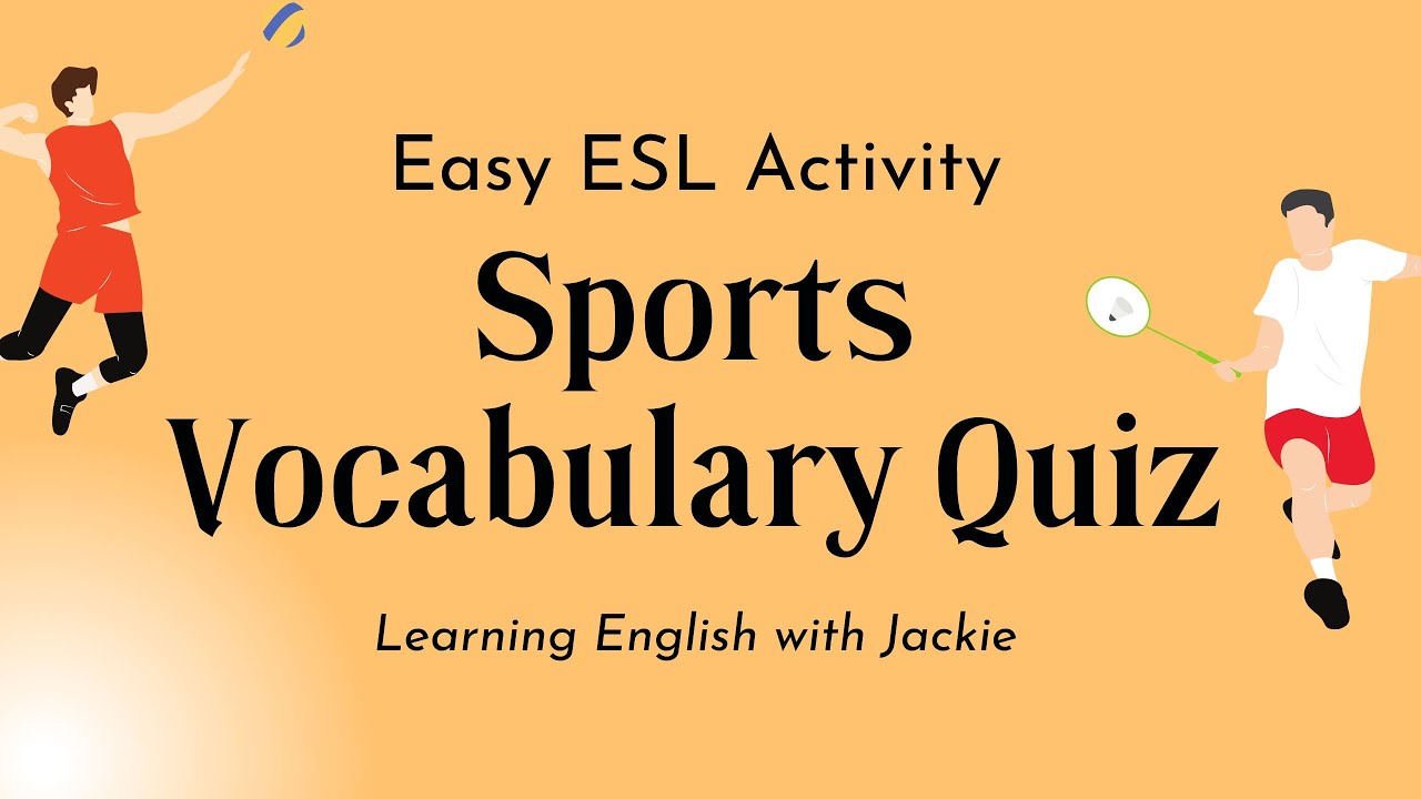 'Video thumbnail for Sports Vocabulary Quiz | Easy ESL Activity for Teaching Sports Words'