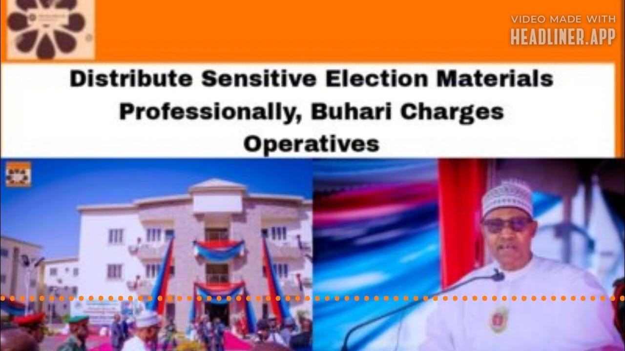 Video thumbnail for Distribute Sensitive Election Materials Professionally, Buhari Charges Operatives ~ OsazuwaAkonedo