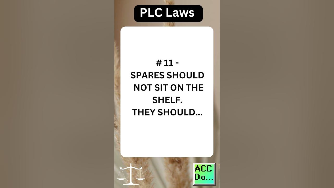 'Video thumbnail for PLC Laws #11 - SPARES SHOULD NOT SIT ON THE SHELF'
