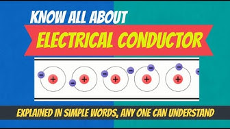 'Video thumbnail for Conductor - Definition, Structure, Types and Examples'