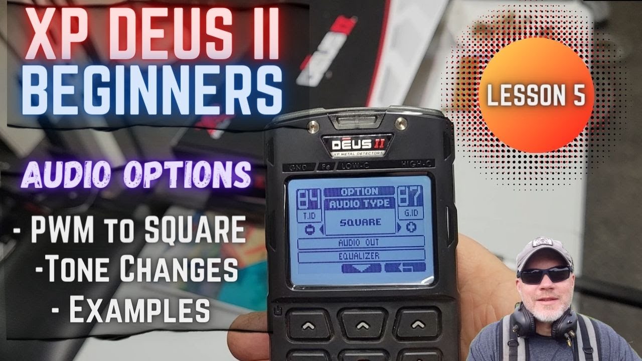Video thumbnail for XP Deus II For Beginners: Audio Options, How to Make it Sound Sweet!