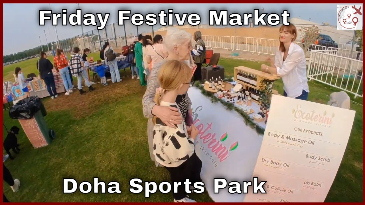 Video thumbnail for Friday Festive Market Doha Sports Park