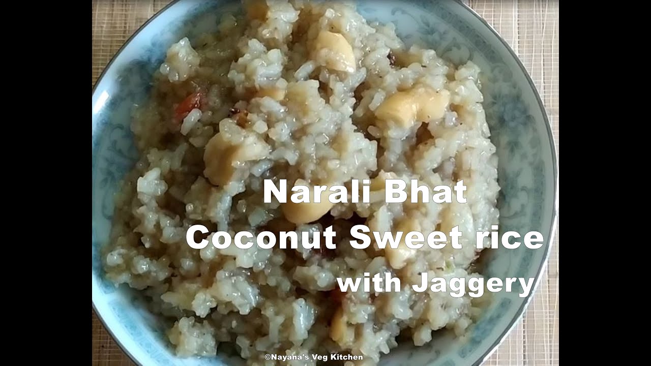 'Video thumbnail for Sweet coconut rice. Narali bhat with jaggery recipe for Narali / Rakhi paurnima. नारळी भात.'