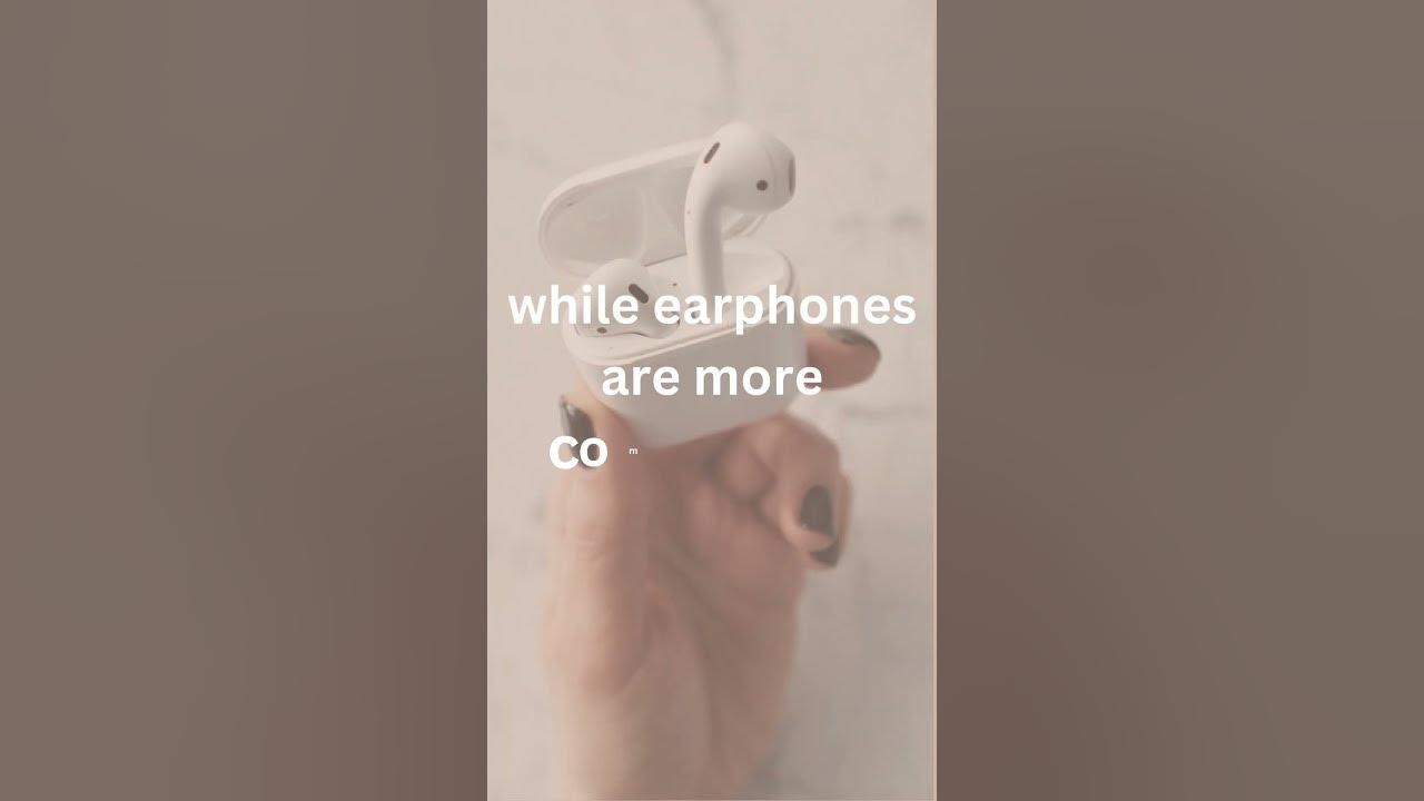 'Video thumbnail for difference between headphones and earphones#shorts'