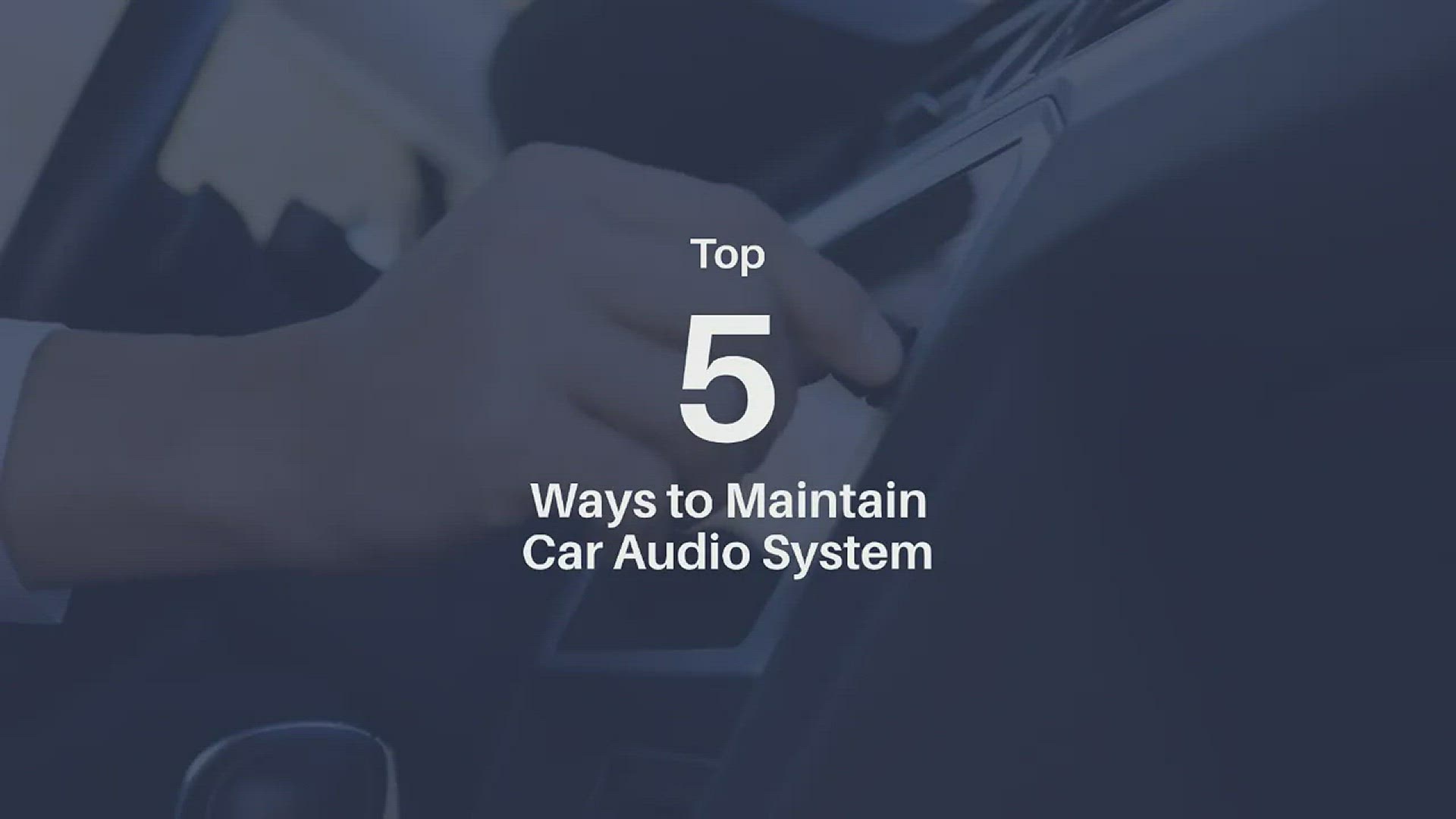 Video thumbnail for Top 5 Ways to Maintain Car Audio Systems