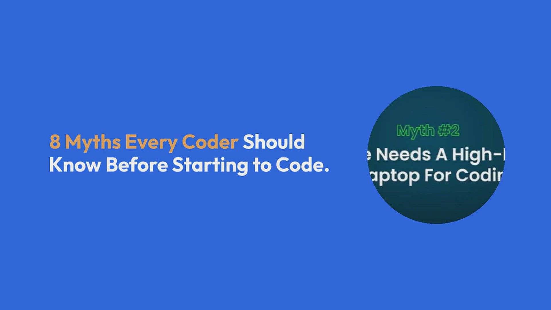 'Video thumbnail for 8 Myths Every Coder Should Know Before Start to Code'