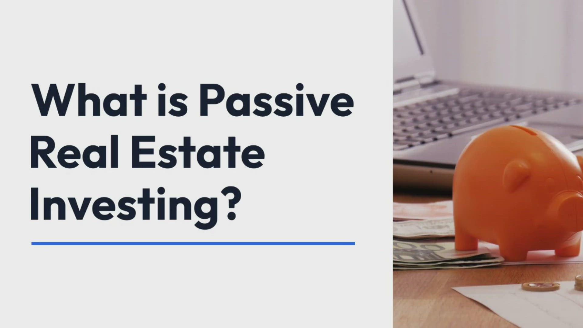 'Video thumbnail for What is Passive Real Estate Investing'