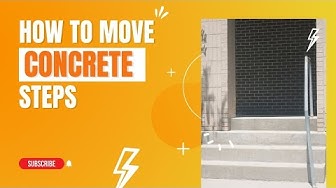 'Video thumbnail for How To Move Concrete Steps The Most Efficient Way'
