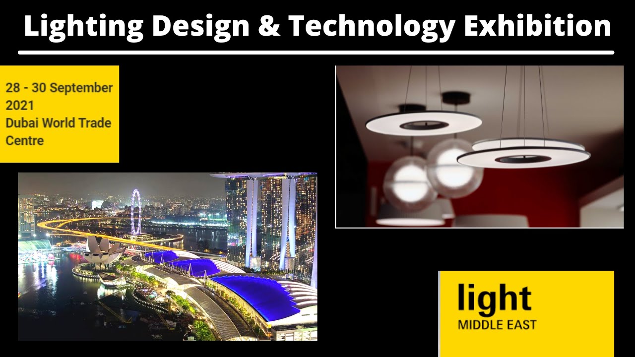 Video thumbnail for #LightMiddleEast #UAE Dubai Lighting Exhibition Event (Sep 28-30, 2021) at Dubai World Trade Center