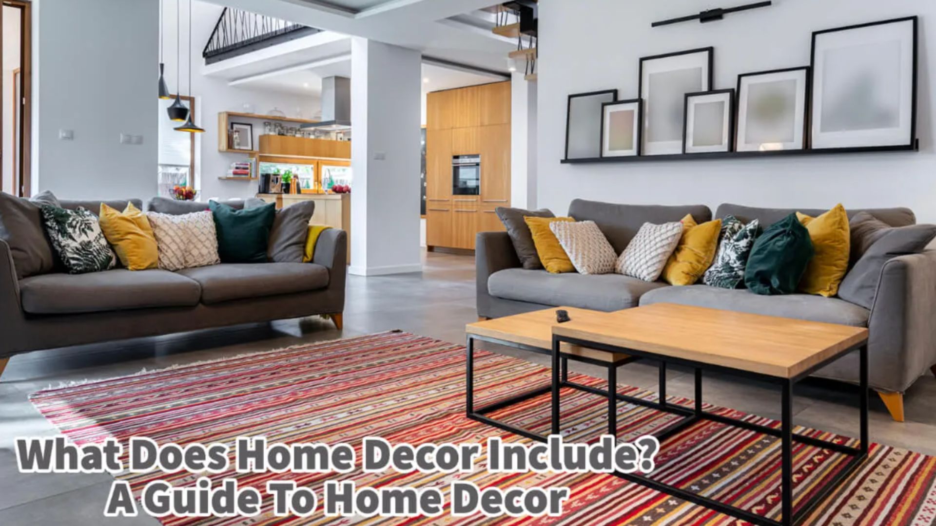 'Video thumbnail for What Does Home Decor Include? A Guide To Home Decor'