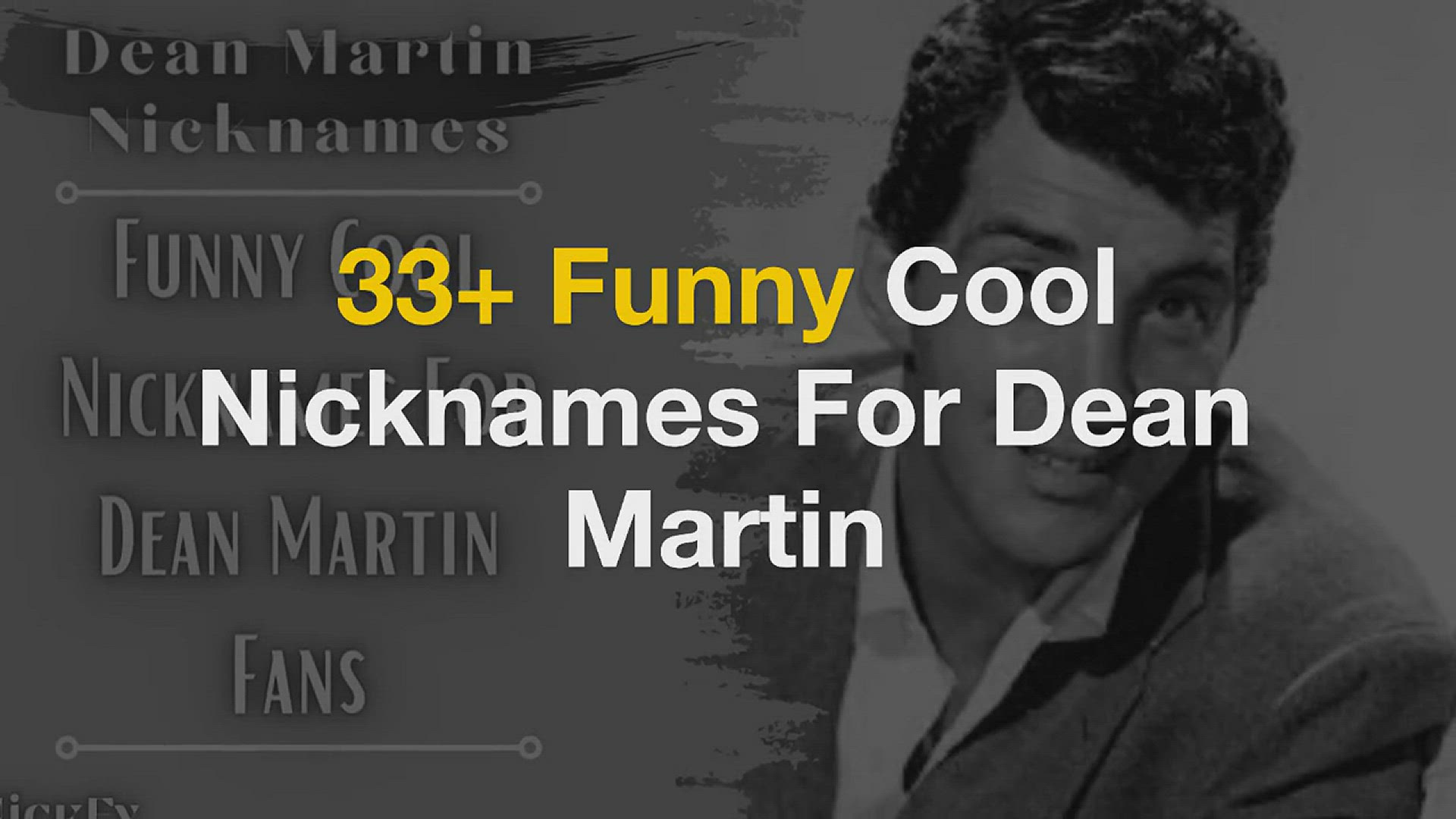 'Video thumbnail for Dean Martin Nicknames | 33+ Funny Cool Nicknames For Dean Martin'