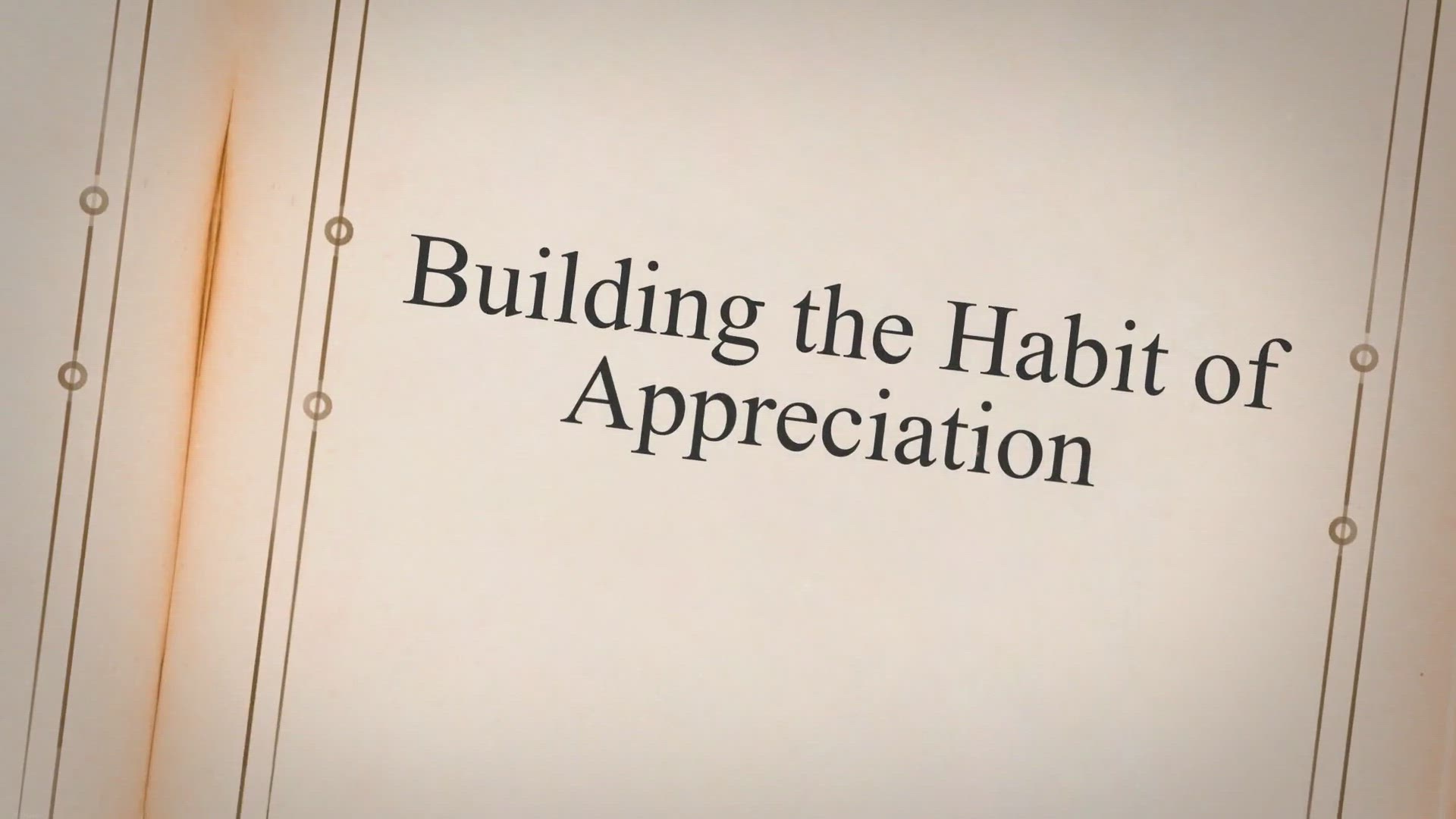 'Video thumbnail for Building the Habit of Appreciation'