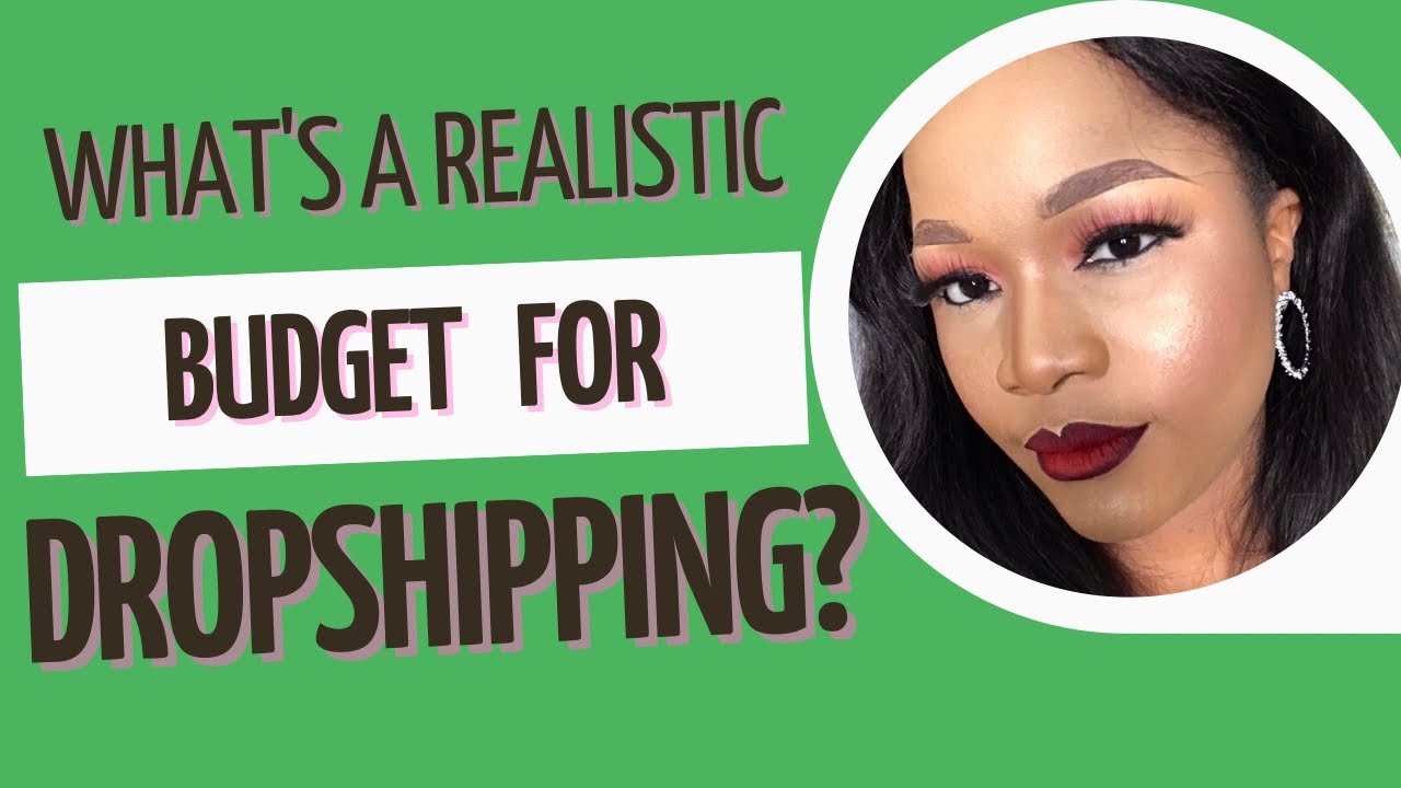 'Video thumbnail for What is a realistic Dropshipping budget?'