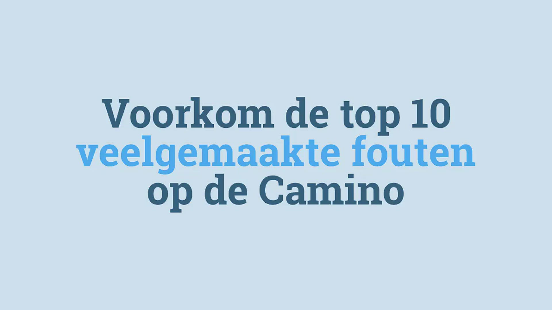 Video thumbnail for 10 Veelgemaakte fouten op Camino