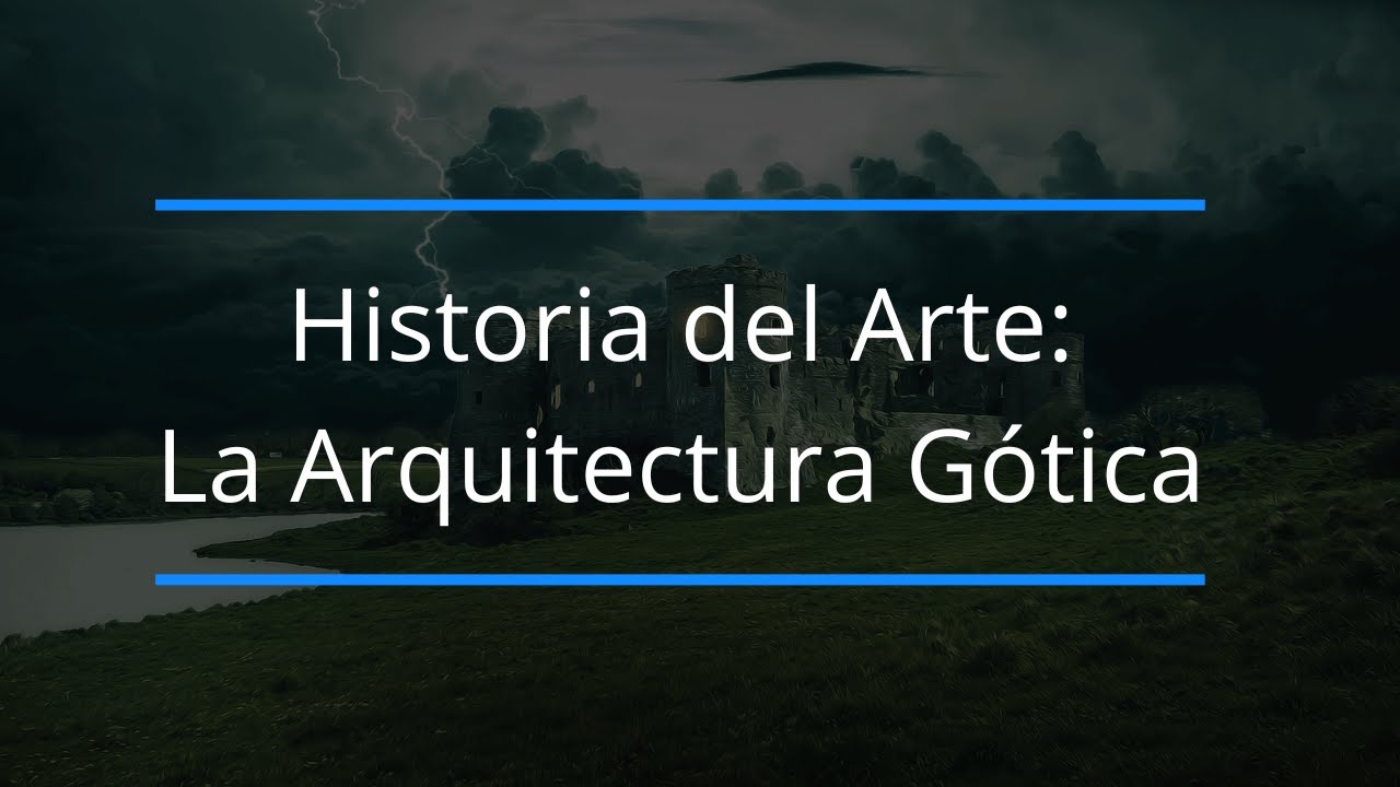 Video thumbnail for Historia del Arte: La arquitectura Gótica