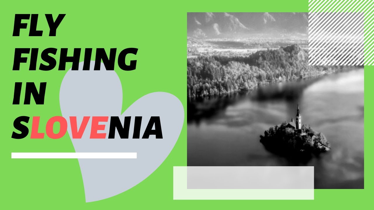 'Video thumbnail for Fly Fishing in Slovenia: BEST locations to visit in 2020'