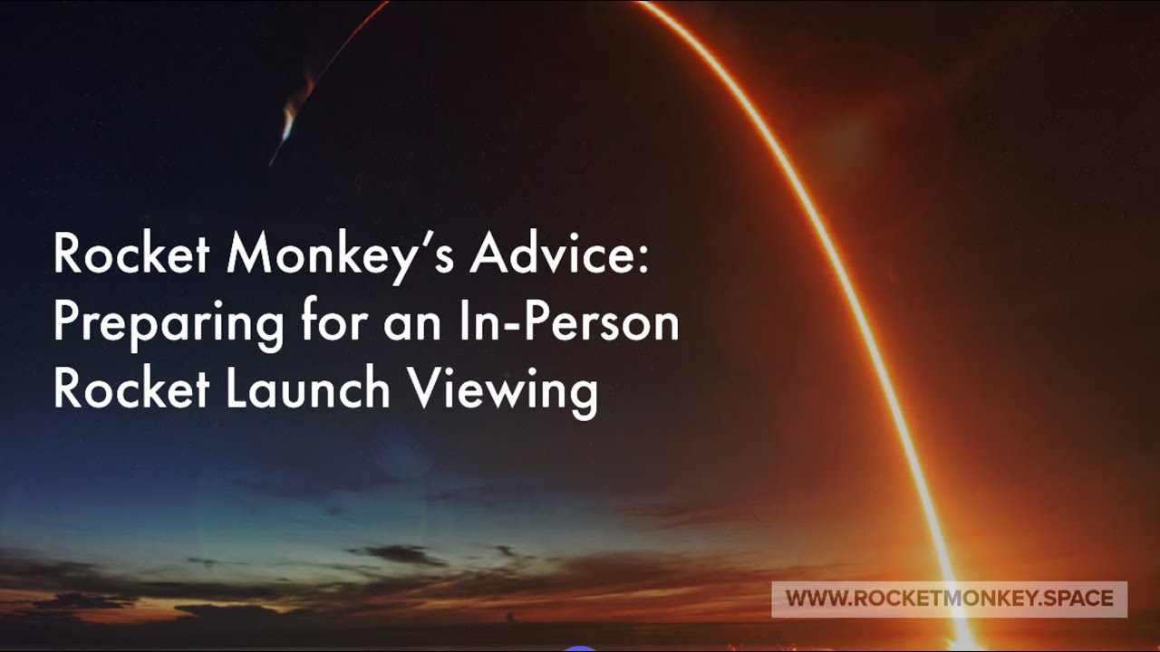 Video thumbnail for Preparing for an In-Person Rocket Launch Viewing