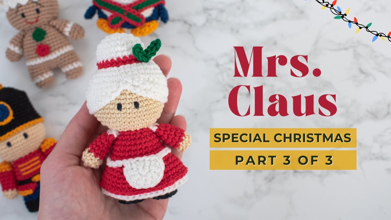 'Video thumbnail for Mrs. Claus's amigurumi pattern | How to crochet Mrs. Claus | Christmas ornament pattern PART 3'