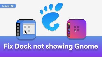 Video thumbnail for Fix dock not showing issue in Gnome