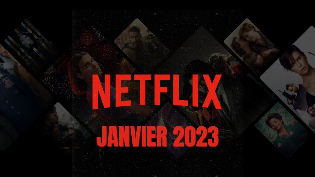 Video thumbnail for Date de Sortie Netflix Janvier 2023