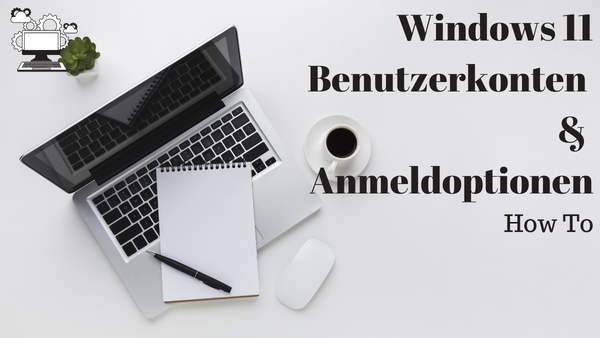'Video thumbnail for Windows 11 Benutzerkonten und Anmeldeoptionen'