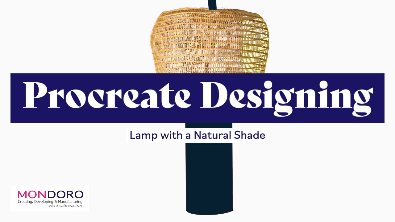 'Video thumbnail for Procreate Design - Designing a Lamp with a Natural Shade.'
