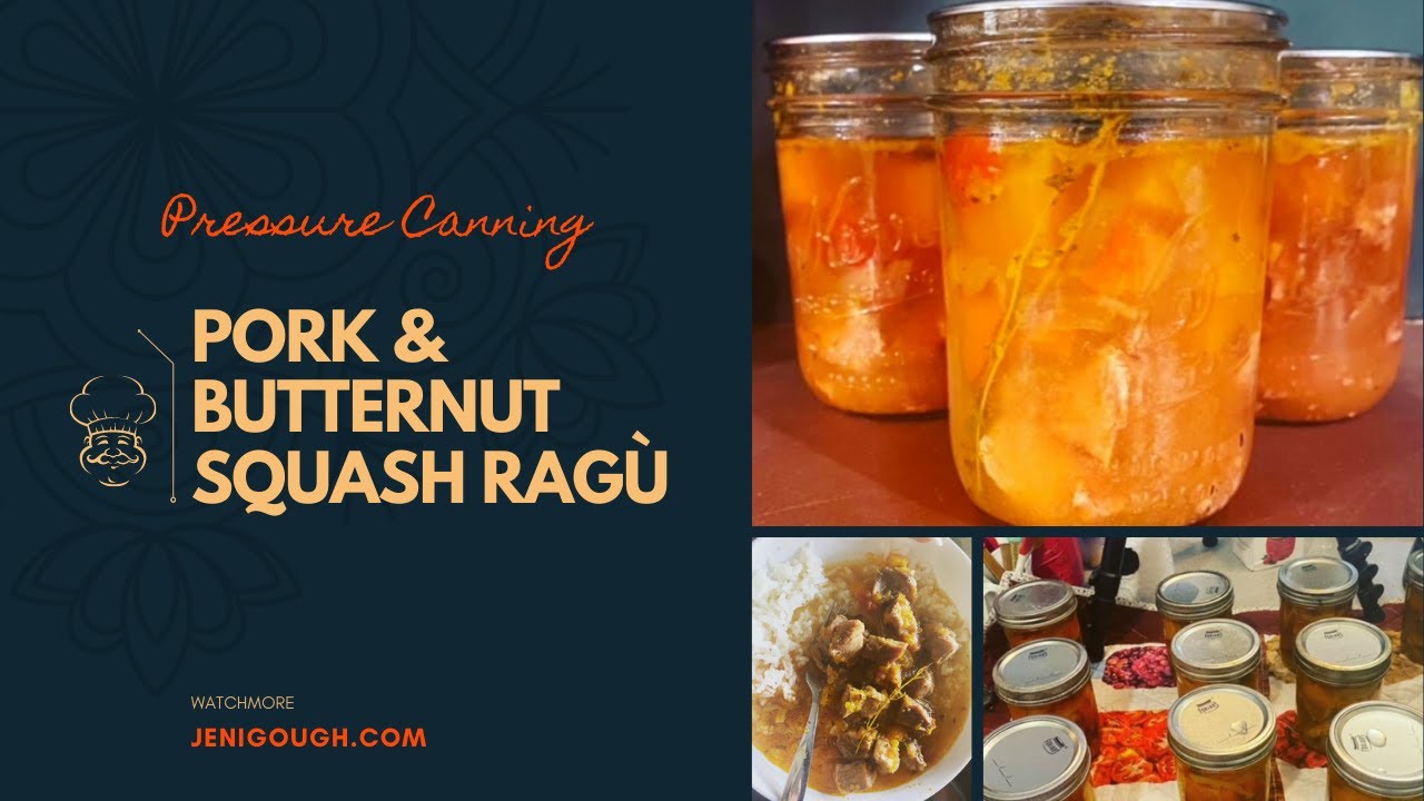 Video thumbnail for Pork & Butternut Squash Ragù // Meal Starter // Pressure Canning // Jeni Gough