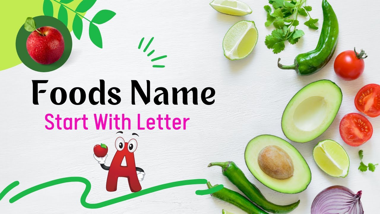 Video thumbnail for 30+ Unique Foods Name That Start With A- Breakfast, Mexican, Italian & Snacks