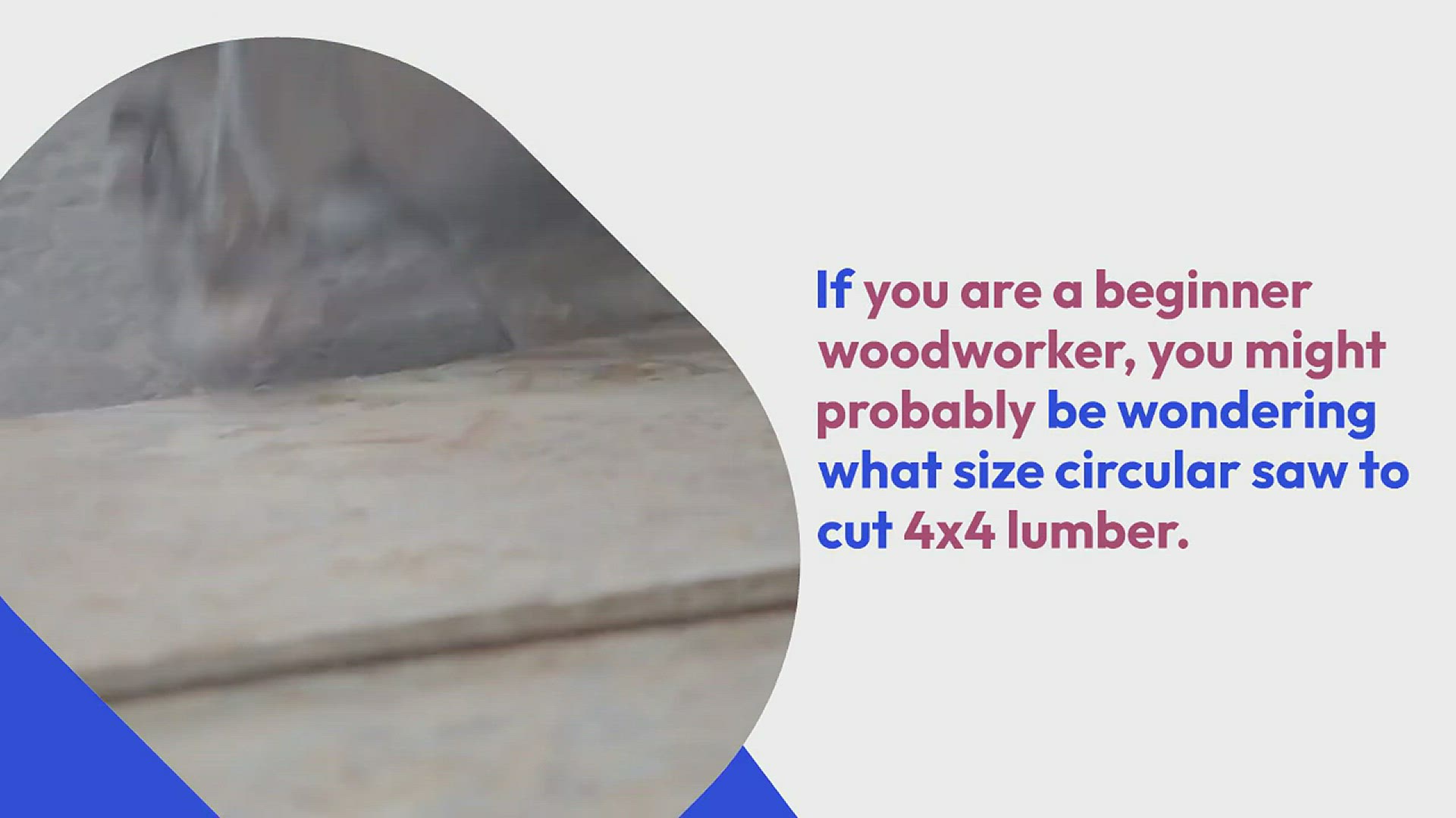 'Video thumbnail for What Size Circular Saw to Cut 4x4 Lumber? '