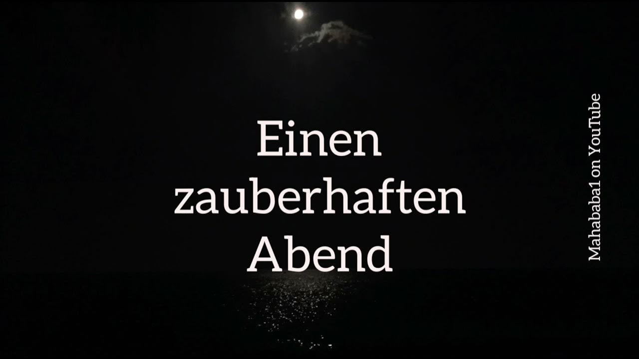 Video thumbnail for 🌜Ich wünsche dir einen schönen Abend und später eine gute Nacht