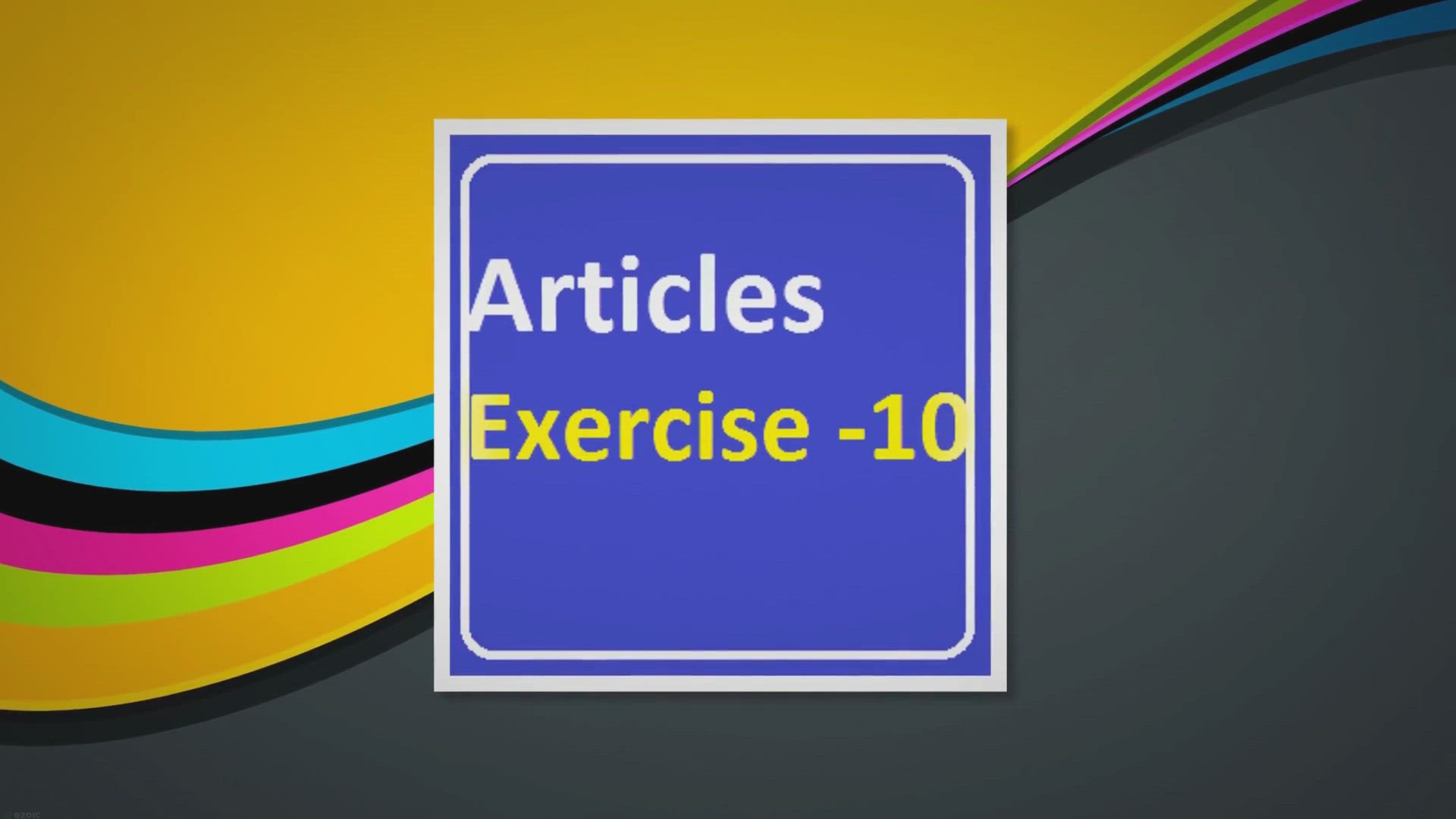 'Video thumbnail for Articles Exercise -10'