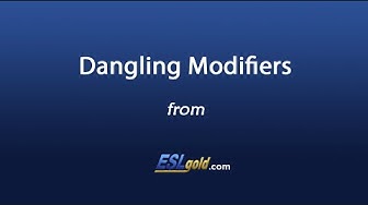 'Video thumbnail for ESLgold Dangling Modifiers Video'