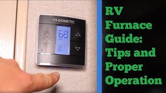 Video thumbnail for How to use an RV Furnace The Proper Way with Efficiency Tips