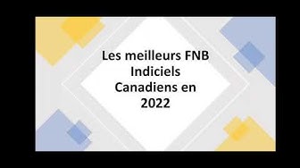 Video thumbnail for Meilleurs FNB Indiciels Canadien 2022 - XIU et HXT