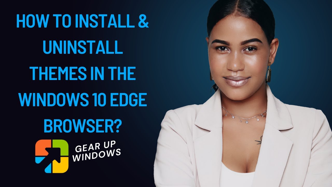 'Video thumbnail for How to Install & Uninstall Themes in the Windows 10 Edge Browser?'