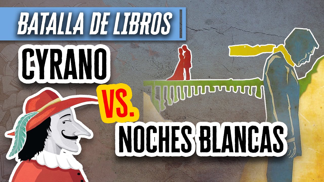 Video thumbnail for Batalla de Libros: Cyrano de Bergerac vs Noches Blancas | Descubre el Mundo de la Literatura