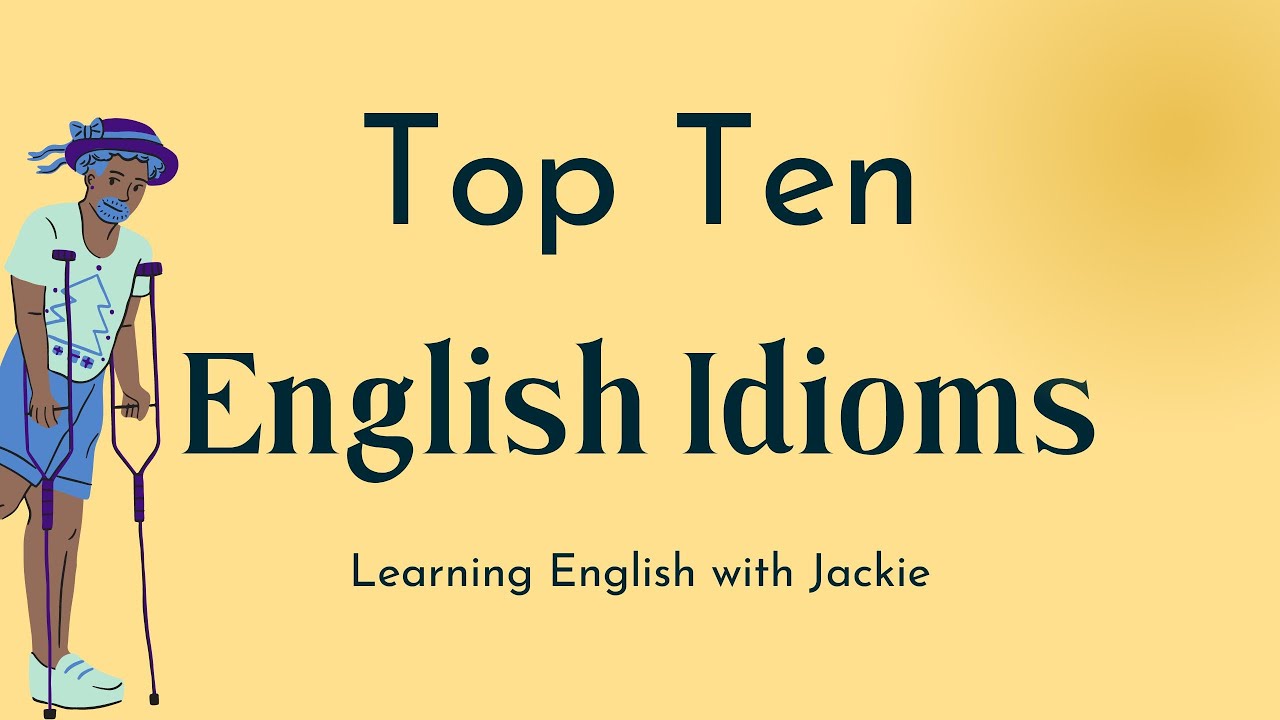 'Video thumbnail for Top ten American English Idioms and Phrases | Improve your English Vocabulary with New Expressions'