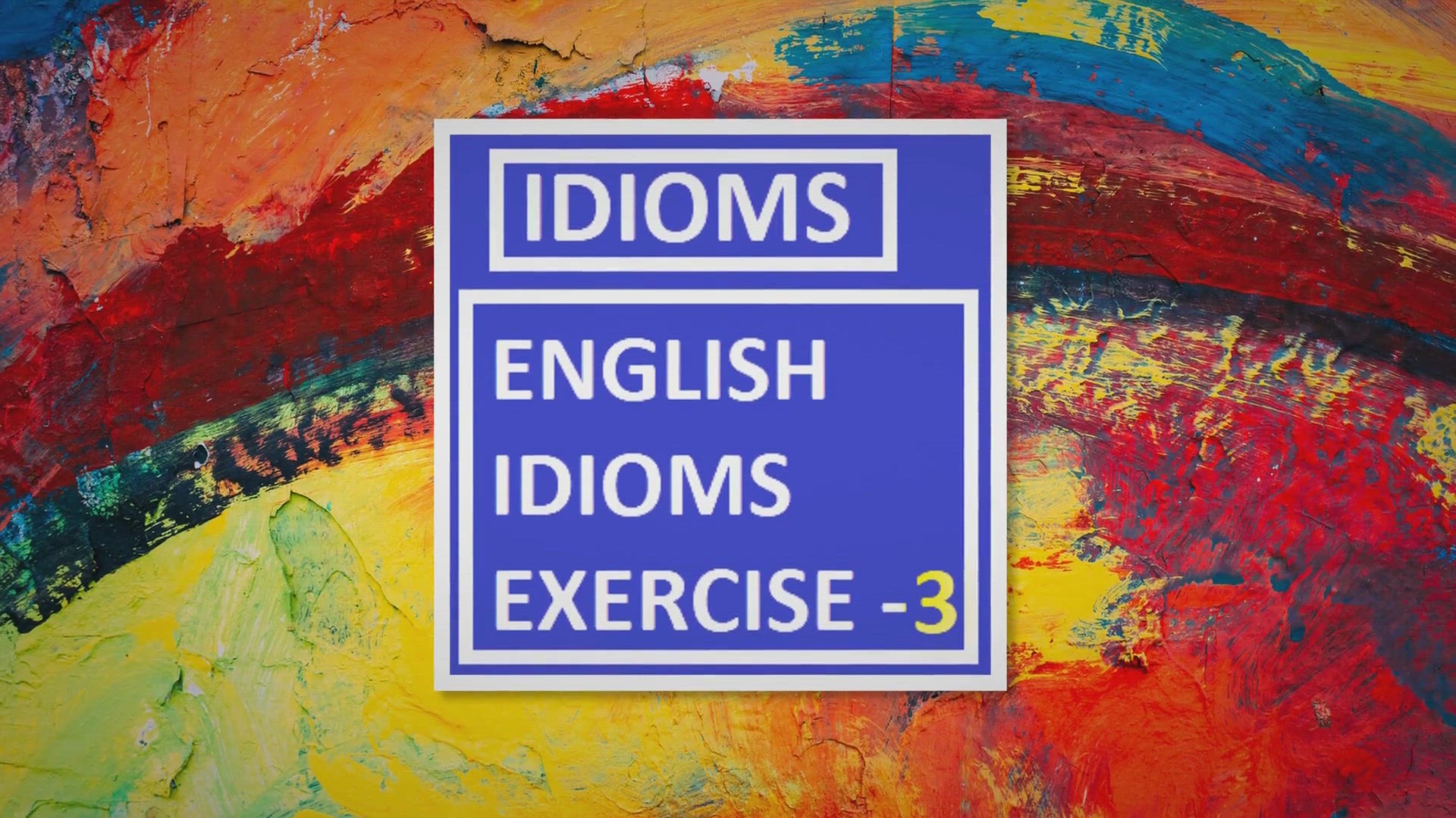 'Video thumbnail for English idioms Exercise-3'