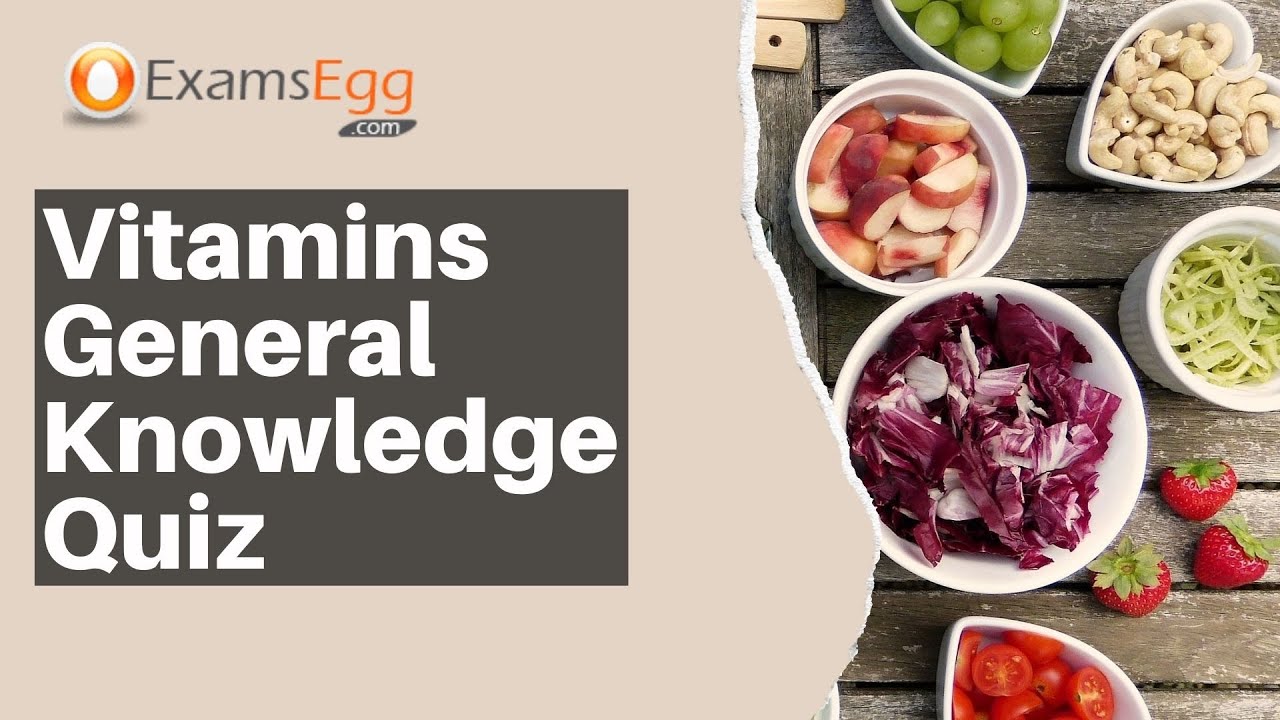 'Video thumbnail for Vitamins General Knowledge Quiz - Examsegg GK'