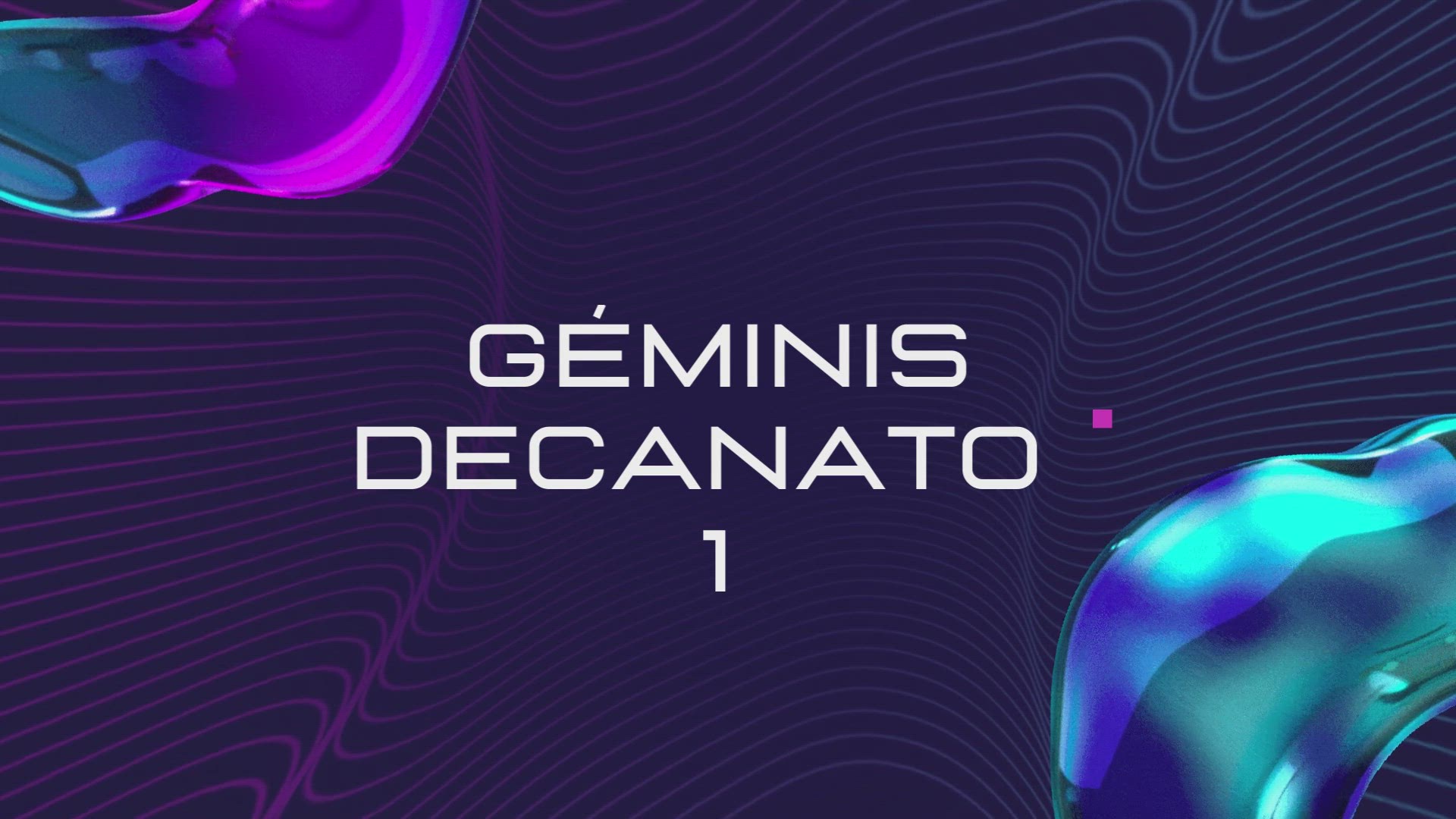 'Video thumbnail for GÉMINIS DECANATO 1'