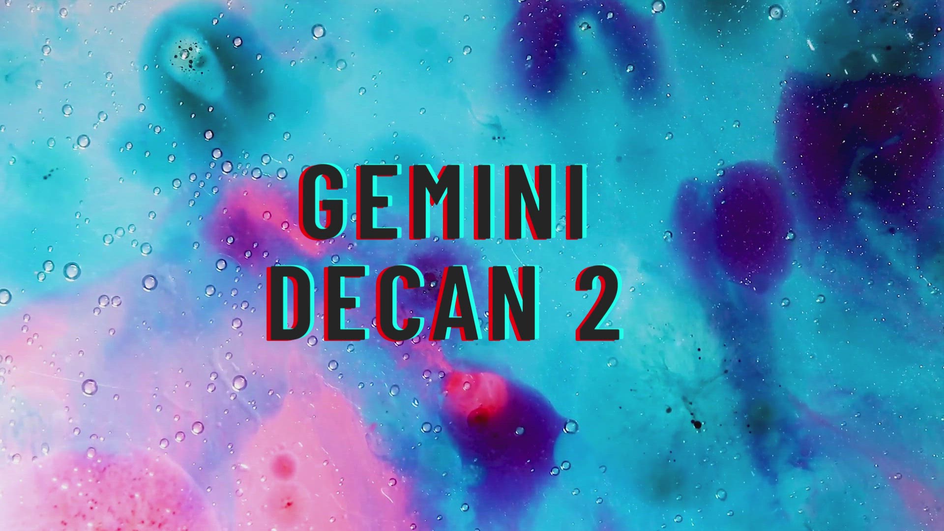 'Video thumbnail for Gemini Decan 2'