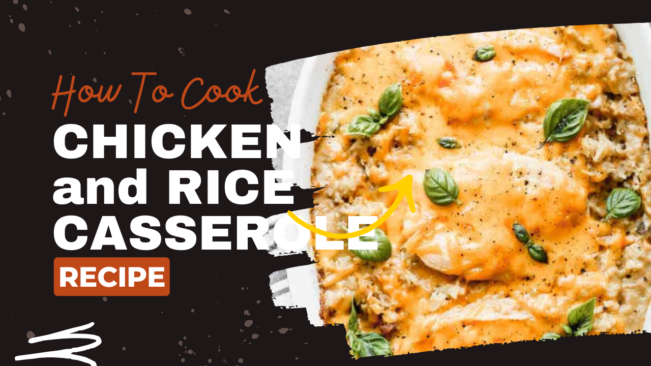 Video thumbnail for CHICKEN and RICE CASSEROLE RECIPE