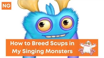'Video thumbnail for How to Breed Scups in My Singing Monsters - NeuralGamer'