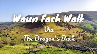 Video thumbnail for Waun Fach Walk via the Dragon's Back (Y Grib)