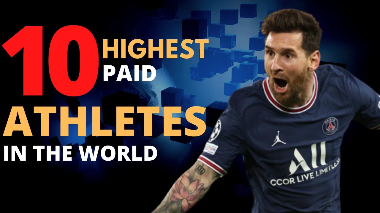 Video thumbnail for Top 10 Highest Paid Athletes In The World 2022