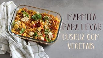 Video thumbnail for Marmita para levar (cuscuz com vegetais) | Made by Choices